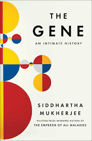 Mukherjee, The Gene